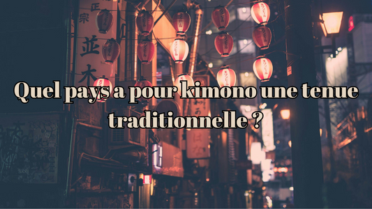 Quel pays a pour kimono une tenue traditionnelle ?