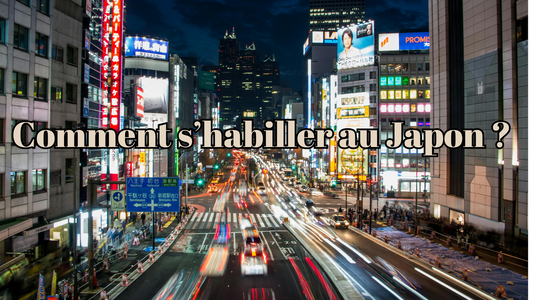 Comment s'habiller au Japon ?